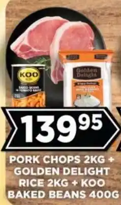 Goal Supermarket Pork Chops, Golden Delight Rice and Koo Baked Beans offer