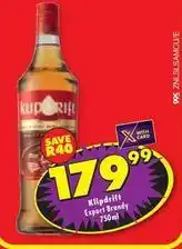 Shoprite Klipdrift - export brandy 750ml offer