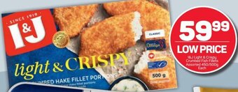 Pick n Pay I & J Light & Crispy Crumbed Fish Filets Assorted 450/500g offer