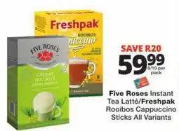 Checkers Five Roses Instant Tea Latté/Freshpak Rooibos Cappuccino Sticks offer