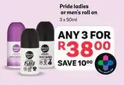 PEP Pride Ladies Or Men's Roll On-For 3 x 50ml offer