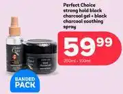 PEP Perfect Chioce Strong Hold Black Charcoal Gel + Black Charcoal Soothing Spray 250ml + 100ml offer