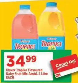 OK Foods Clover Tropika Flavoured Dairy Fruit Mix offer