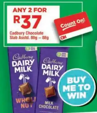OK Foods Cadbury Chocolate Slab offer