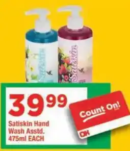 OK Foods Satiskin Hand Wash Asstd. offer