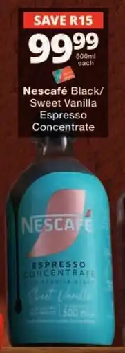 Checkers Nescafé Black/ Sweet Vanilla Espresso Concentrate offer