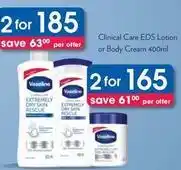 Clicks Vaseline - clinical care eds lotion or body cream 400ml offer