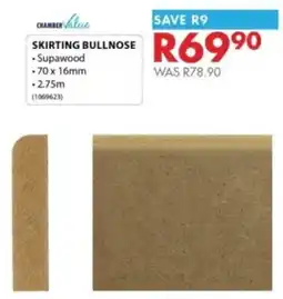 Chamberlain Chamber value skirting bullnose offer