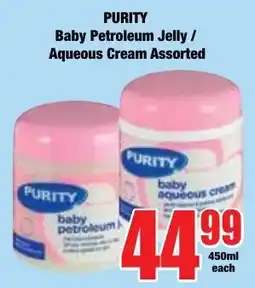 Boxer Superstores PURITY Baby Petroleum Jelly / Aqueous Cream Assorted offer