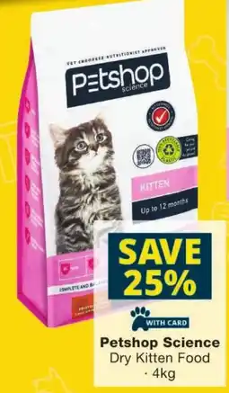 Checkers Petshop Science Dry Kitten Food offer