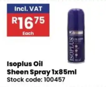 Africa Cash and Carry Isoplus Oil Sheen Spray offer