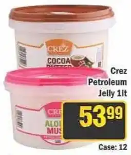 J&E Cash and Carry Crez Petroleum Jelly offer