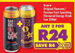Shoprite Score Original Guarana/Passion Fruit Sparkling Flavoured Energy Drink Can 500ml offer