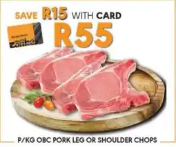 OBC Meat & Chicken PORK LEG OR SHOULDER CHOPS offer
