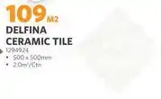 BUCO Delfina Ceramic Tile 500mm x 500mm 1294924-Per Sqm offer