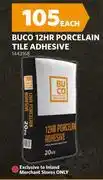 BUCO Buco 12HR Porcelain Tile Adhesive 1443168 offer