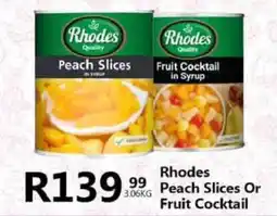 Take 'n Pay Rhodes Peach Slices Or Fruit Cocktail offer