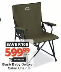Checkers Bush Baby Deluxe Safari Chair offer