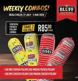 Bluff Meat Supply Chicken/French Polony Combo offer