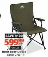 Checkers Deluxe - bush baby safari chair offer