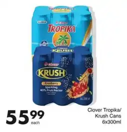 Save Clover Tropika/ Krush Cans offer