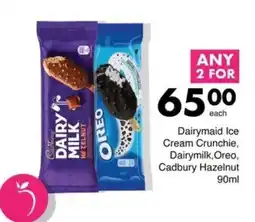 Save Dairymaid Ice Cream Crunchie, Dairymilk, Oreo, Cadbury Hazelnut offer