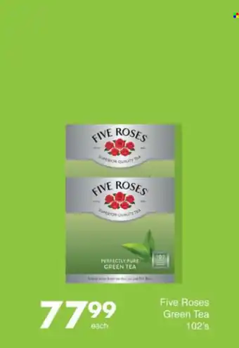 Save Five Roses Green Tea offer