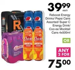 Save Reboost Energy Drinks/ Pepsi Cans Assorted/ Super C Energy Drink/ Coo-ee Mocktail Cans offer