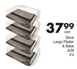 Save Hyper Large Platter & Base JLM offer