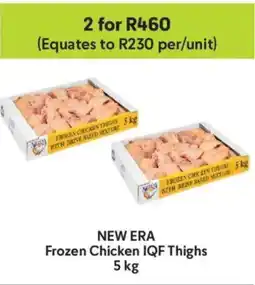 Makro New Era Frozen Chicken IQF Thighs offer