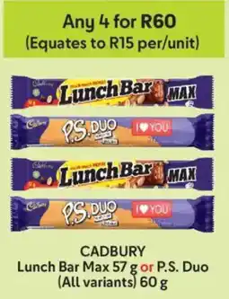 Makro Cadbury Lunch Bar Max or P.S. Duo offer