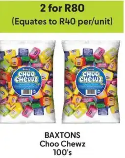 Makro Baxtons Choo Chewz offer