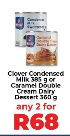 Food Lover's Market Clover Condensed Milk 385 g or Caramel Double Cream Dairy Dessert 360 g offer