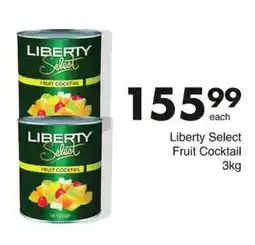 Save Liberty Select Fruit Cocktail offer