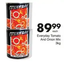 Save Everyday Tomato And Onion Mix offer