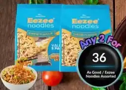 Super Save As Good/ Eezee Noodles Assorted offer
