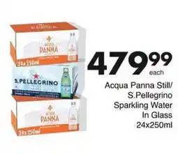 Save Acqua Panna Still/ S.Pellegrino Sparkling Water In Glass offer