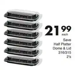 Save Half Platter Dome & Lid offer