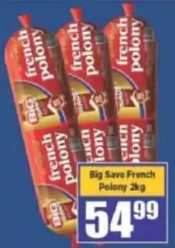 Big Save Big Save French Polony offer