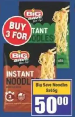Big Save Big Save Noodles offer