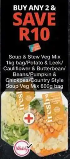 Checkers Soup & Stew Veg Mix/ Potato & Leek/ Cauliflower & Butterbean/ Beans/ Pumpkin & Chickpea/ Country Style Soup Veg Mix offer