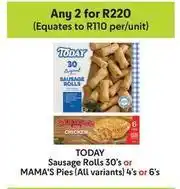 Makro Today - sausage rolls 30's or mama's pies 4's or 6's offer