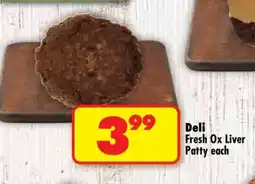 Shoprite Deli Fresh Ox Liver Patty each offer
