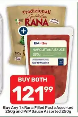 Pick n Pay Buy Any 1 x Rana Filled Pasta Assorted 250g and PnP Sauce Assorted 250g offer