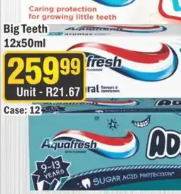J&E Cash and Carry Big Teeth Aquafresh offer