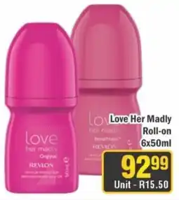 J&E Cash and Carry Love Her Madly Roll-on offer