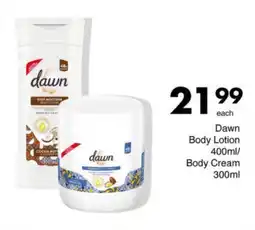 Save Dawn Body Lotion / Body Cream offer