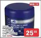 KitKat Cash and Carry ISOPLUS HAIRLINE & EDGE HOLDING GEL 225g offer