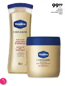 Save Hyper Vaseline Cera Glow Lotion/ Body Cream offer