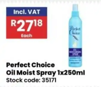 Africa Cash and Carry Perfect Choice Oil Moist Spray offer